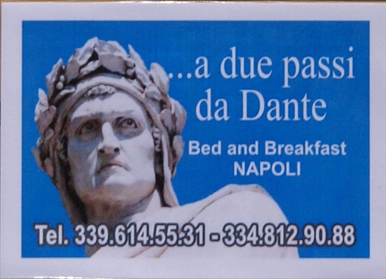 Bed and Breakfast A Due Passi Da Dante Neapel Exterior foto
